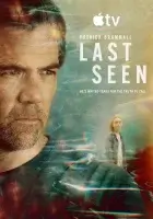 Пропавшая / Last Seen смотреть онлайн сериал 1 сезон бесплатно в HD